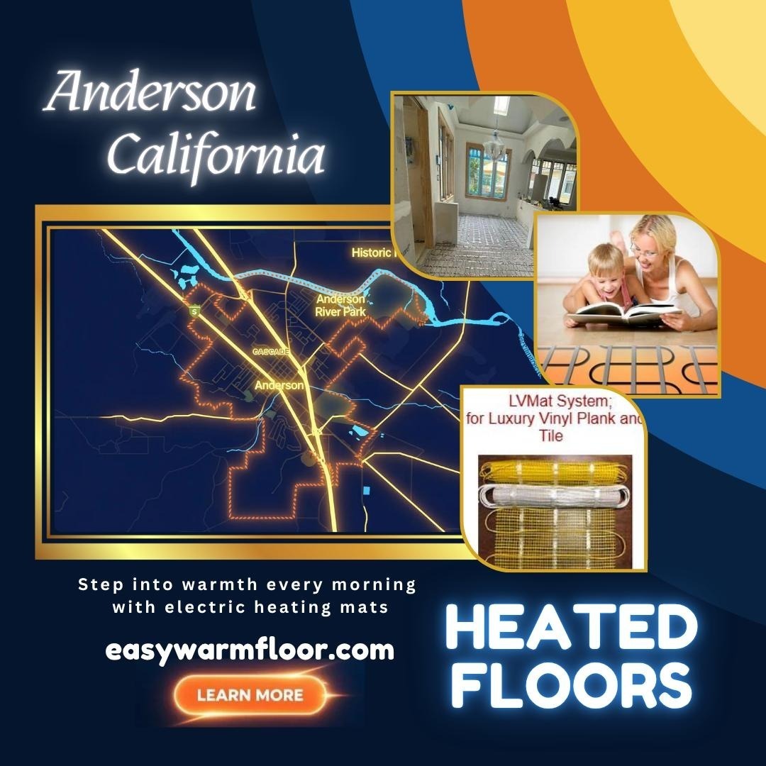Heated Floor Anderson CA